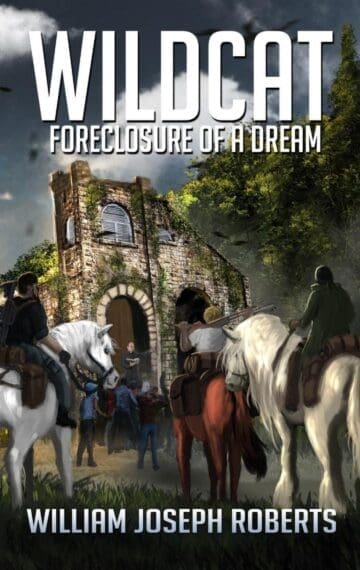 Wildcat: Foreclosure of a Dream